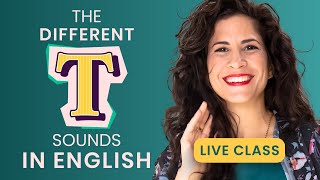 The Different T’s in American English  Live Pronunciation Lesson [upl. by Clemen]