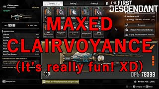 MAXED CLAIRVOYANCE  Cracked Ultimate Weapon Showcase  Solo Pyromaniac  The First Descendant [upl. by Drageruaeb]