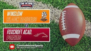 1116 Winslow Black Raiders VS Foxcroft Academy Ponies Playoff Football [upl. by Enidlareg]