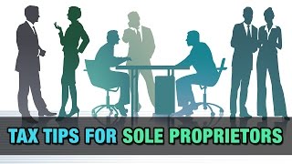 Tax Tips for Sole Proprietors [upl. by Mitran920]