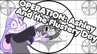 HUNICAST PRANK OPERATION Ashley and the Flustery Day [upl. by Ailin]