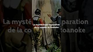 La colonie disparue de Roanoke  100 colons disparut histoire culture colony mystery [upl. by Glialentn45]