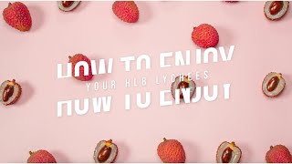 HOW TO ENJOY YOUR HLB LYCHEES [upl. by Aihsei961]