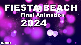 202402 Fiesta Beach Final Animation 4K [upl. by Nwonknu102]