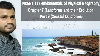 Fundamentals of Physical Geography NCERT 11  Chapter 7  Part 9  coastal landforms [upl. by Alig425]