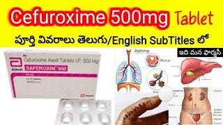 cefuroxime 500mg tablet in telugu  uses sideeffects dosedosage precautions  saferoxim500 [upl. by Herrick]