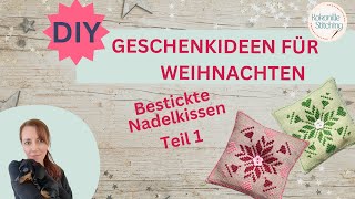 Weihnachtsgeschenke DIY  besticktes Nadelkissen im Kreuzstich [upl. by Maltzman991]