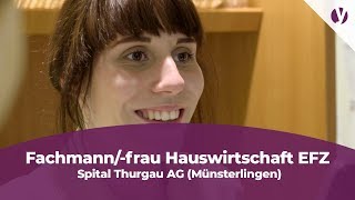 Lehre als Fachmannfrau Hauswirtschaft EFZ bei der Spital Thurgau AG Münsterlingen [upl. by Brnaby]