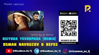 Osman Navruzov amp Nefes  Osiyoda Yevropada Remix audio [upl. by Reeva]