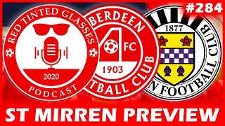 ST MIRREN VS ABERDEEN PREVIEW  284 [upl. by Atiuqet]