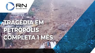 Tragédia em Petrópolis completa 1 mês [upl. by Ilarrold]