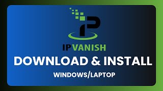 How To Download and Install IPVanish VPN  Easy Tutorial [upl. by Mikael]