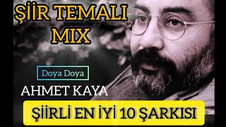 AHMET KAYA ŞİİRLİ ŞARKILAR SERİSİ DOYA DOYA MIX ahmetkaya ahmetkayaşarkıları ahmetkayaölümsüzdür [upl. by Anide914]