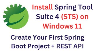 NEW How to Install Spring Tool Suite 4 STS on Windows 11  Create Your First Spring Boot Project [upl. by Margret]