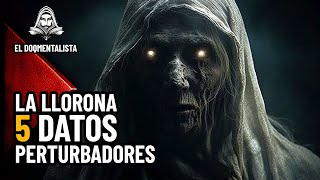 ¿La Llorona es Real Revelo 5 Hechos Oscuros  Documentales en Español  El DoQmentalista [upl. by Wall]