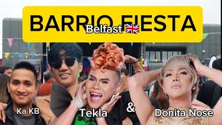 Barrio Fiesta in UK  With Tekla and Donita Nose at si KaKB [upl. by Jeanine]