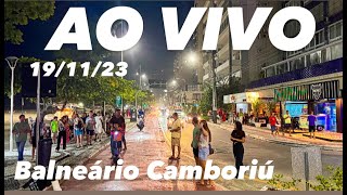 Véspera de Feriado Balneário Camboriú AO VIVO 191124 [upl. by Orecic]