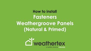 How to Install Fasteners Weathergroove Natural or Primed [upl. by Lundell]