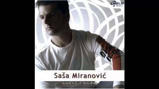 Sasa Miranovic  Ponoc i podne  Audio 2005 HD [upl. by Rabaj]