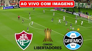 🔴FLUMINENSE X GRÊMIO AO VIVO COM IMAGENS  LIBERTADORES 2024  ASSISTIR JOGO AO VIVO COM IMAGEM [upl. by Hallutama]