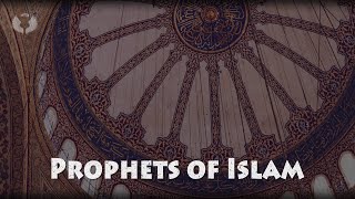 les 27 prophètes connus en Islam [upl. by Lelith]