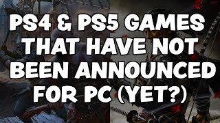 Big PS4 amp PS5 Exclusives Not On PC PART 1 [upl. by Siderf]