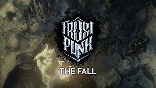 FROSTPUNK  Official Teaser Trailer  quotThe Fallquot [upl. by Vashtia677]