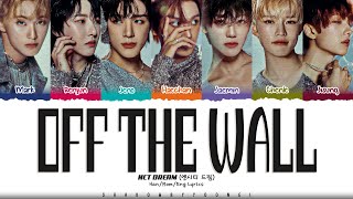 NCT DREAM Off The Wall Lyrics 엔시티 드림 Off The Wall 가사 Color Coded HanRomEng  ShadowByYoongi [upl. by Skye]