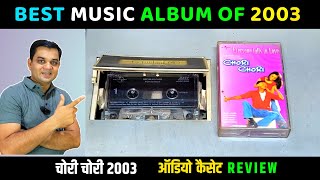 Music Hits Album of 2003  Chori Chori 2003 Movie Audio Cassette Review  Music Sajid wajid [upl. by Napier]