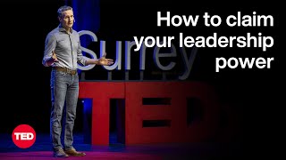 How to Claim Your Leadership Power  Michael Timms  TED [upl. by Odella]