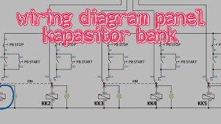 Wiring Diagram Komplit Panel Kapasitor Bank [upl. by Nashner]