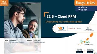 Evosys Live Advisory Webinar  Project Portfolio Management PPM 22B Upgrade [upl. by Meadows]