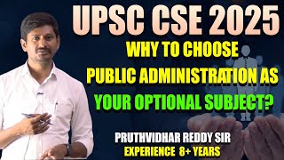 Public Administration Optional for UPSC CSE  Syllabus Discussion and Strategy  By Pruthvidhar sir [upl. by Maisey420]