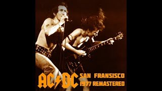 ACDC Live San Francisco 1977 Remastered Full concert [upl. by Pearla]