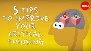 5 tips to improve your critical thinking  Samantha Agoos [upl. by Yonah]