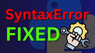 Quick Fix For Python Syntax Errors  Easy Step By Step Guide For Newbies [upl. by Ylicis]