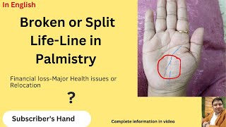 Broken or Split Life Line in Palm or Female Hand in Palmistry Types of LifeLine in English [upl. by Darwin816]