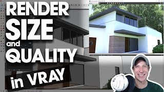 ADJUSTING RENDER SIZE AND QUALITY in Vray for SketchUp [upl. by Novaelc]