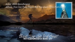 Blazin Your Own Trail Again  REO Speedwagon 1978 FLAC Remaster 1080p [upl. by Asset]