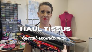 Haul tissus  spécial seconde main [upl. by Carleton]