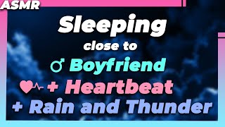 ASMR SLEEPING close to your BOYFRIENDS CHEST Heartbeat with RAIN AND THUNDER 5 HOURS [upl. by Schilit398]