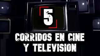 5 CORRIDOS INSPIRADOS EN SERIES Y PELÍCULAS [upl. by Eniaral439]