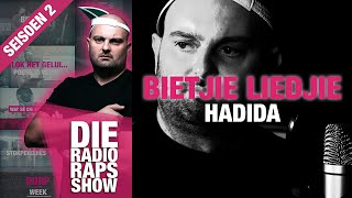 Die Radio Raps Show Bietjie Liedjie  Hadida [upl. by Statis791]