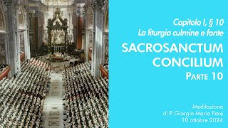 Sacrosanctum Concilium  Cap I § 10  P Giorgio M Faré [upl. by Abeu490]