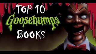 Top 10 BEST Goosebumps Books [upl. by Acirat]