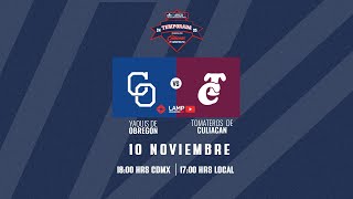 Yaquis vs Tomateros  10 Noviembre Juego 3 LAMP 24 25 [upl. by Alleoj]