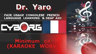 FUA  Dr Yaro  Minimum ca FAIR USAGE KARAOKE WOBV FRENCH CONGOLESE LANGUAGE LEARNING [upl. by Gord]