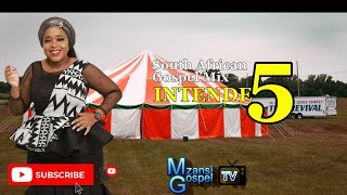 South African Gospel Mix Intende 5 [upl. by Leelahk]