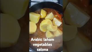 Arabic food Laham salonavegetabl mutton healthy food bachelor arbic [upl. by Notgnilra707]