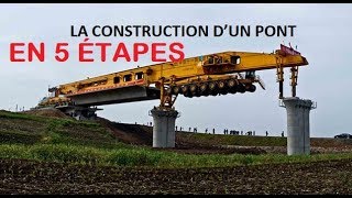 LA CONSTRUCTION D’UN PONT EN 5 ÉTAPES [upl. by Devan407]